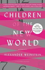 Children of the New World: Stories 