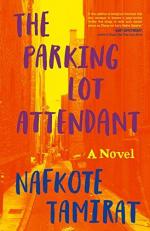 The Parking Lot Attendant : A Novel 