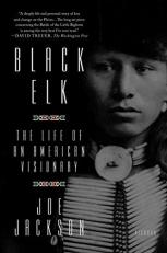 Black Elk : The Life of an American Visionary 