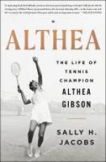 Althea : The Life of Tennis Champion Althea Gibson 