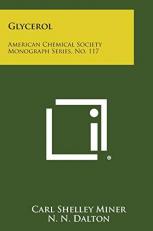 Glycerol : American Chemical Society Monograph Series, No. 117 
