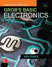 Experiments Manual for Use with Grob's Basic Electronics 12th