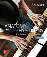 Anatomy and Physiology: the Unity of Form and Function 8th