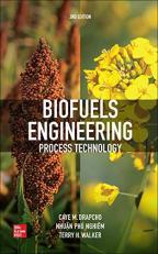 Biofuels Engineering Process Technology, Second Edition