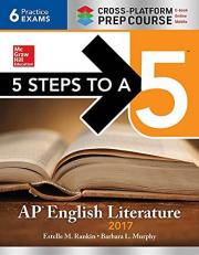 5 Steps to a 5: AP English Literature 2017, Cross-Platform Edition