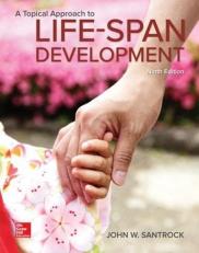 A Topical Approach to Lifespan Development 9th