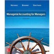 Managerial Accounting for Managers 4th