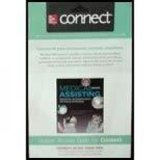 CONNECT ACCESS CARD MEDICAL ASSISTING: ADMINISTRATIVE AND CLINICAL PROCEDURES 