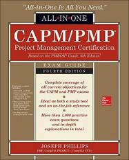 CAPM/PMP Project Management Certification All-In-One Exam Guide, Fourth Edition With DVD