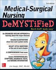 Medical-Surgical Nursing Demystified, Third Edition