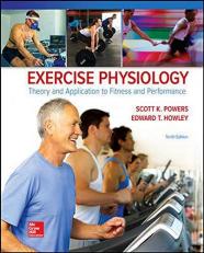 Exercise Physiology: Theory and Application to Fitness and Performance 10th
