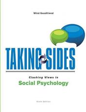 Taking Sides: Clashing Views in Social Psychology 6th
