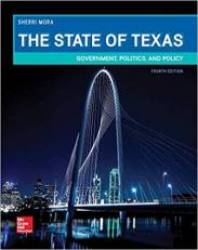 The State of Texas : Government, Politics, and Policy 