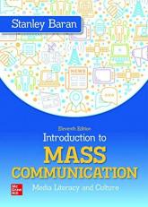 Loose Leaf Introduction to Mass Communication: Media Literacy and Culture 11th