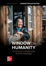 Window on Humanity : A Concise Introduction to Anthropology 