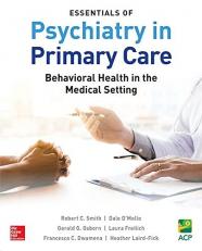 Essentials of Psychiatry in Primary Care: Behavioral Health in the Medical Setting 
