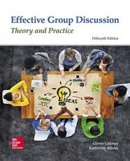 Looseleaf for Effective Group Discussion: Theory and Practice 15th