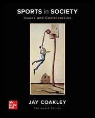 Sports in Society: Issues and Controversies 13th