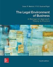 The Legal Environment of Business : A Managerial Approach: Theory to Practice 