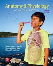 Anatomy and Physiology : An Integrative Approach 4th