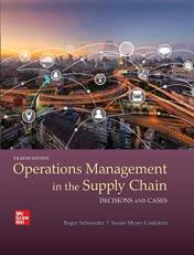 Operations Management in the Supply Chain Decisions and Cases 