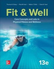 Fit and Well : Core Concepts and Labs in Physical Fitness and Wellness 