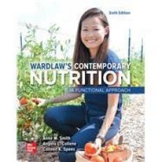 Wardlaw's Contemporary Nutrition: A Functional Approach 6th