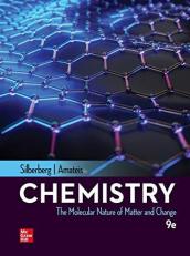 Loose Leaf for Chemistry: the Molecular Nature of Matter and Change 9th