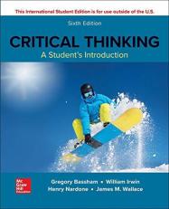 ISE CRITICAL THINKING: A STUDENTS INTRODUCTION 6th