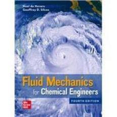 Fluid Mechanics for Chemical Engineers 4th