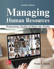 Managing Human Resources : Productivity, Quality of Work Life, Profits 