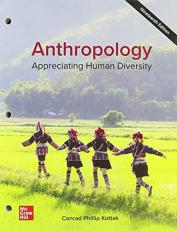 Looseleaf for Anthropology: Appreciating Human Diversity 19th