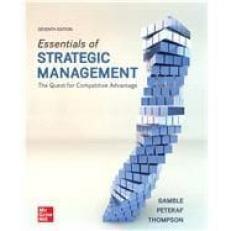 Essentials of Strategic Management: The Quest for Competitive Advantage 7th