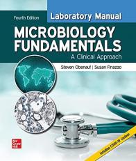 Laboratory Manual for Microbiology Fundamentals: a Clinical Approach 4th