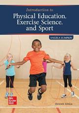 Loose Leaf for Introduction to Physical Education, Exercise Science, and Sport Studies 11th