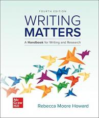 Writing Matters: a Handbook for Writing and Research (Comprehensive Edition with Exercises) 4th