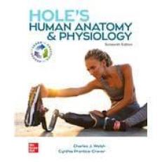 Hole's Human Anatomy And Physiology 16th