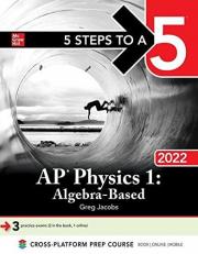 5 Steps to a 5: AP Physics 1 Algebra-Based 2022