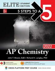 5 Steps to a 5: AP Chemistry 2022 Elite Student Edition Study Guide