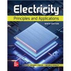 Loose Leaf for Electricity: Principles and Applications 9th