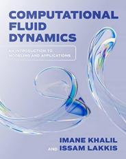 Computational Fluid Dynamics: an Introduction to Modeling and Applications 