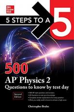 5 Steps to a 5: 500 AP Physics 2 Questions to Know by Test Day, Second Edition Study Guide