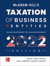McGraw Hill's Taxation of Business Entities 2022 Edition 13th