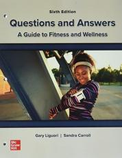 Loose Leaf for Questions and Answers: a Guide to Fitness and Wellness 6th
