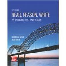 Read, Reason, Write : An Argument Text and Reader 