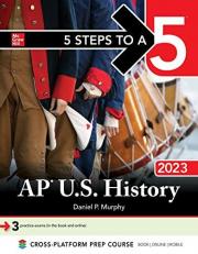 5 Steps to a 5: AP U. S. History 2023