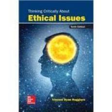 Thinking Critically about Ethical Issues 