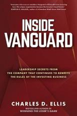 Inside Vanguard: Leadership Secrets from the Company That Continues to Rewrite the Rules of the Investing Business 