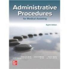 Medical Assisting: Administrative Procedures 8th