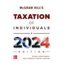 McGraw-Hill's Taxation of Individuals 2024 Edition 15th